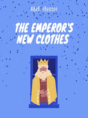 cover image of The Emperor's New Clothes--Abel Classics